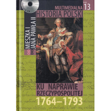 Ku naprawie Rzeczypospolitej 1764-1793